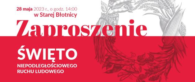 Zaproszenie na Święto Niepodległościowego Ruchu Ludowego